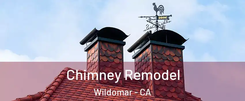  Chimney Remodel Wildomar - CA