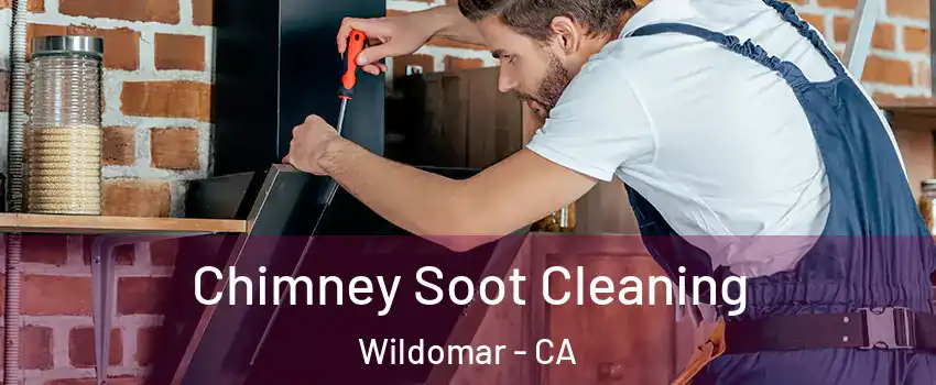  Chimney Soot Cleaning Wildomar - CA