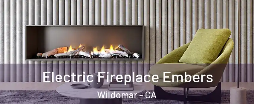  Electric Fireplace Embers Wildomar - CA
