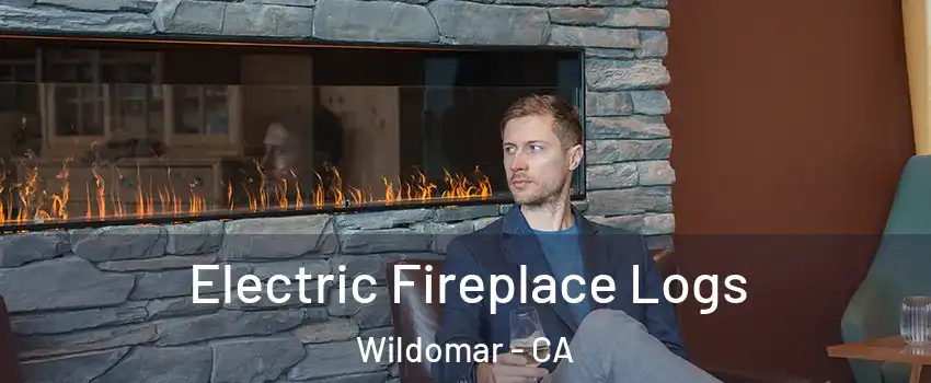  Electric Fireplace Logs Wildomar - CA