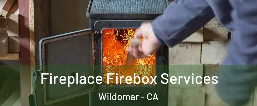  Fireplace Firebox Services Wildomar - CA